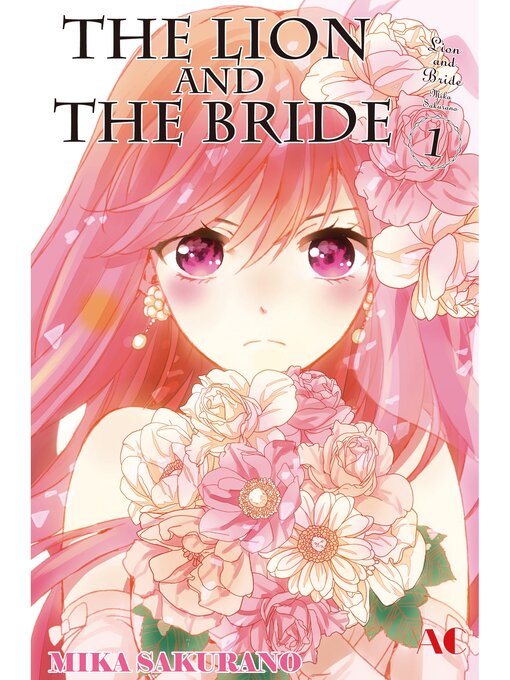 Title details for The Lion and the Bride, Volume 1 by Mika Sakurano - Available